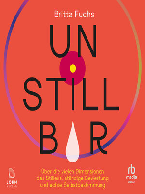 cover image of Unstillbar